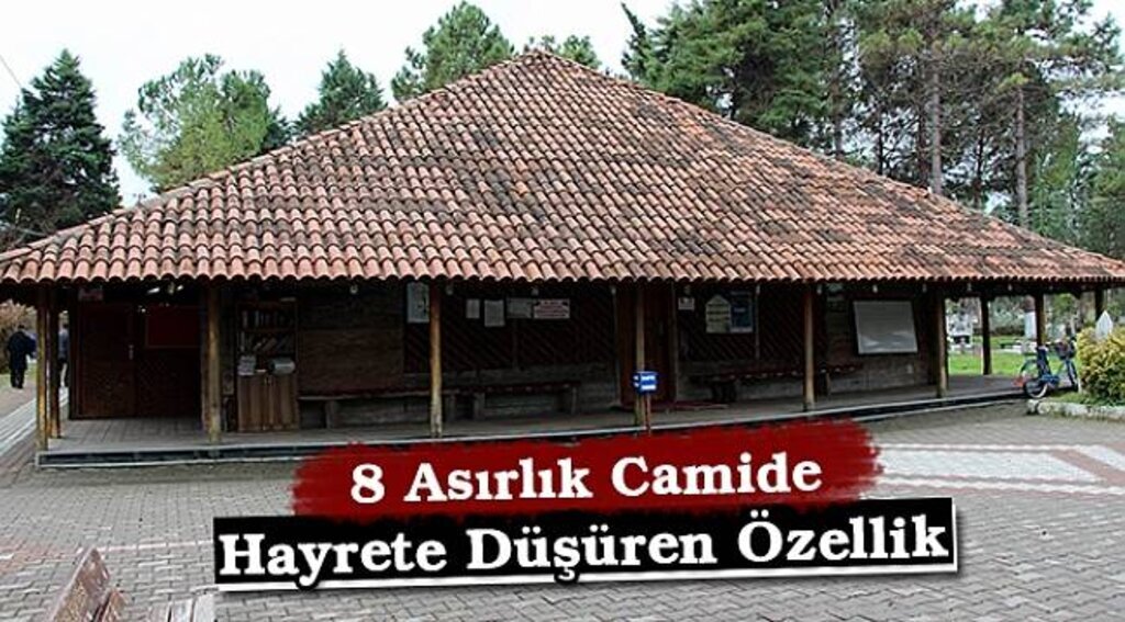 8 asırlık camide hayrete düşüren özellik