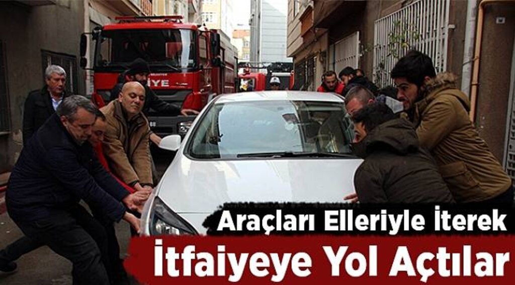 Araçları elleriyle iterek itfaiyeye yol açtılar
