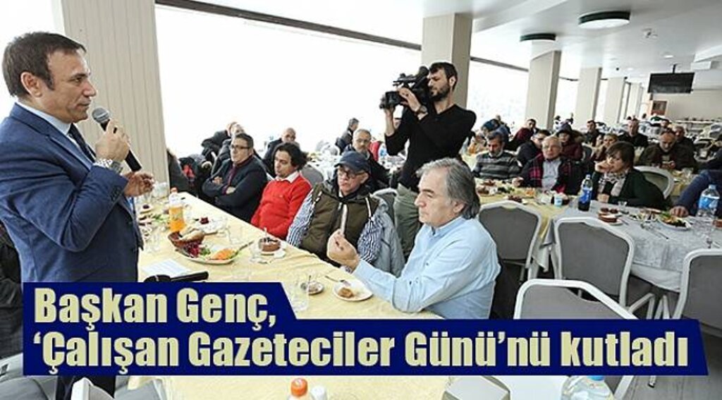 Başkan Genç, ‘Çalışan Gazeteciler Günü’nü kutladı