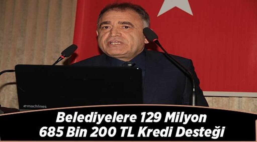 Belediyelere 129 Milyon 685 Bin 200 TL Kredi Desteği - Samsun Haber