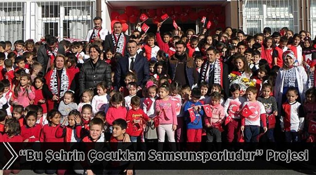 “Bu şehrin çocukları Samsunsporludur” projesi
