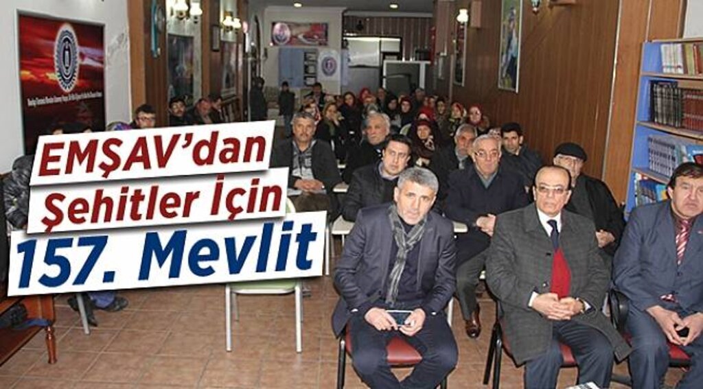 EMŞAV’dan şehitler için 157. mevlit