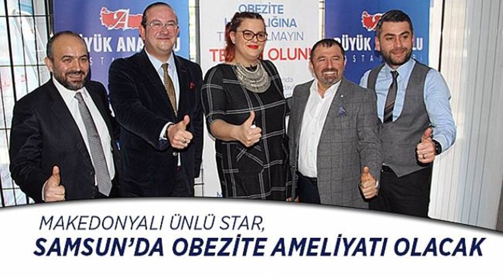 Makedonyalı ünlü star, Samsun’da obezite ameliyatı olacak