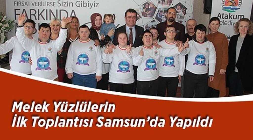 Melek yüzlülerin ilk toplantısı Samsun’da yapıldı