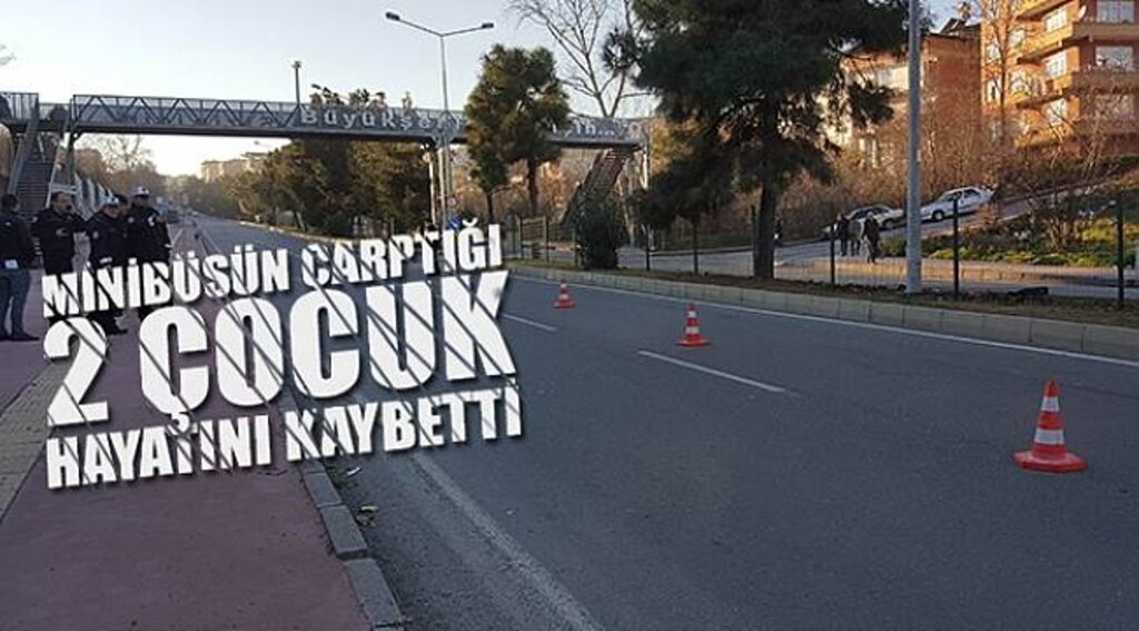 Minibüsün çarptığı Iraklı 2 çocuk hayatını kaybetti