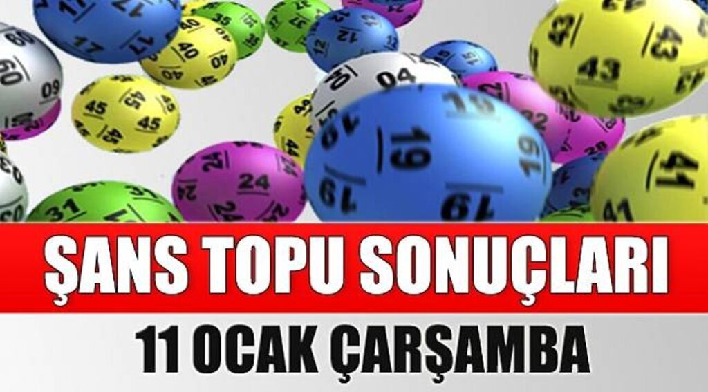 Şans Topu 11 Ocak çekiliş sonuçları