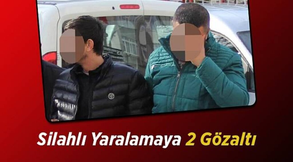 Silahlı yaralamaya 2 gözaltı