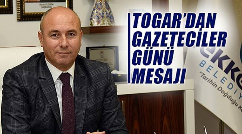 Togar'dan Gazeteciler Günü Mesajı - Samsun Haber