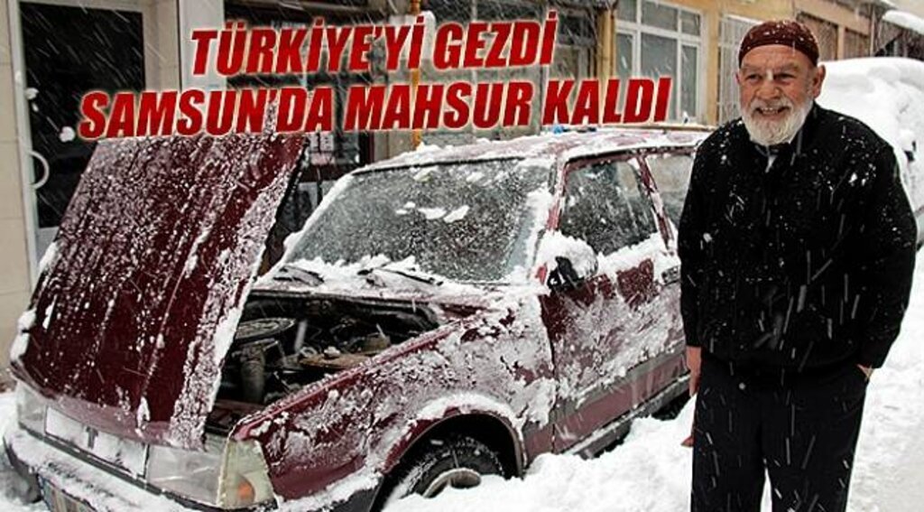 Türkiye’yi gezdi, Samsun’da mahsur kaldı