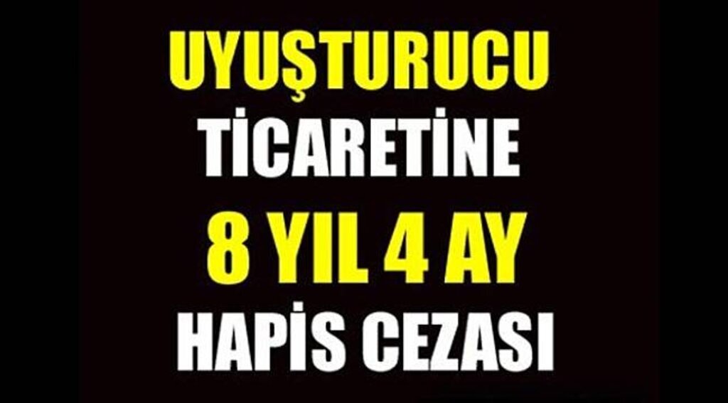 UYUŞTURUCU TİCARETİNE 8 YIL 4 AY HAPİS - Samsun Haber