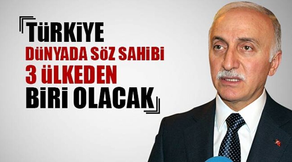 Vali Şahin: "Türkiye, dünyada söz sahibi 3 ülkeden biri olacak"