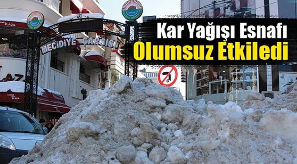 Kar yağışı esnafı olumsuz etkilendi