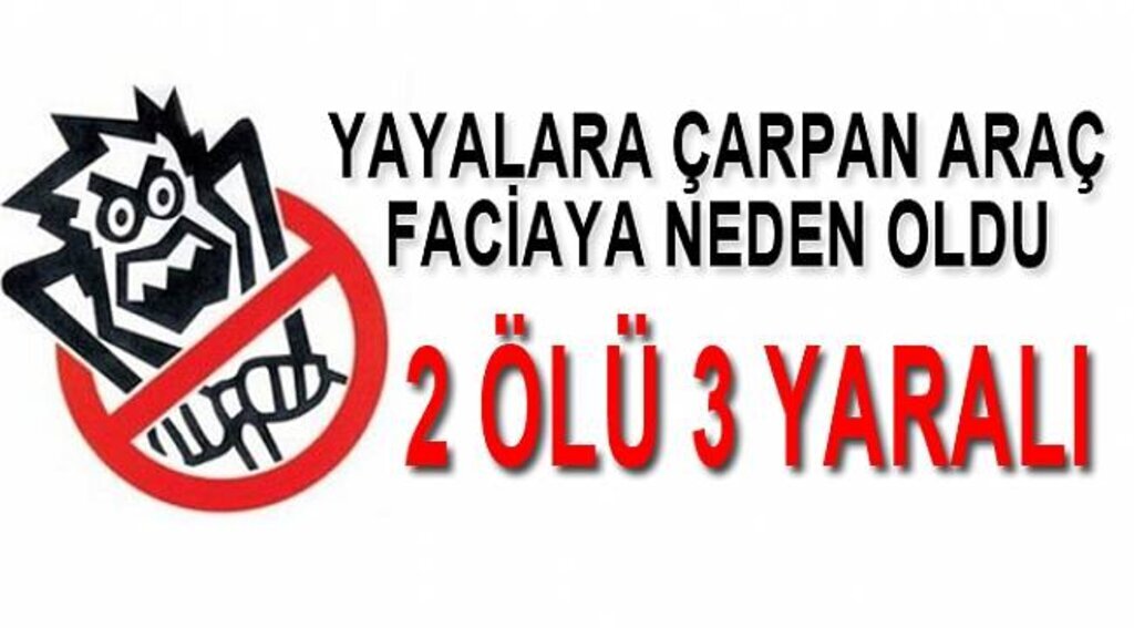 Samsun'da trafik kazası: 2 ölü, 3 yaralı