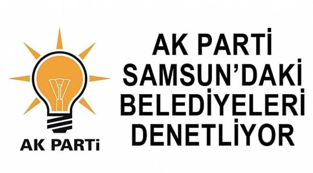 AK Parti belediyeleri denetliyor