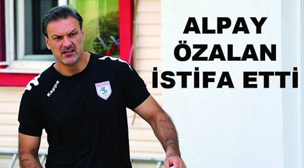 Alpay Özalan istifasını yönetime sundu