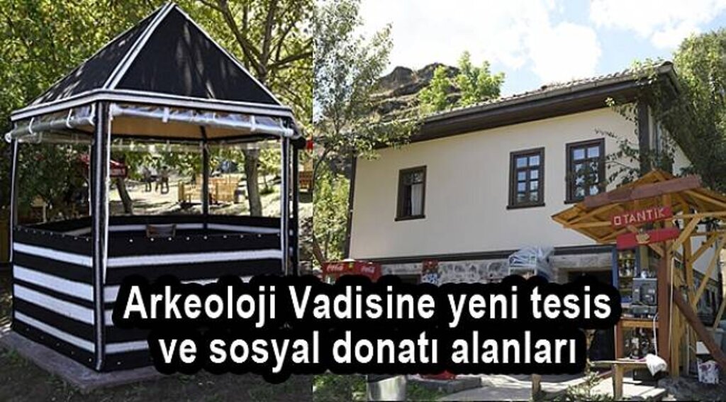 Arkeoloji Vadisine yeni tesis ve sosyal donatı alanları