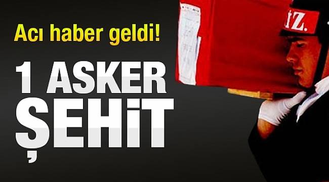 Hakkari'den acı haber: 1 asker ve 1 sivil şehit