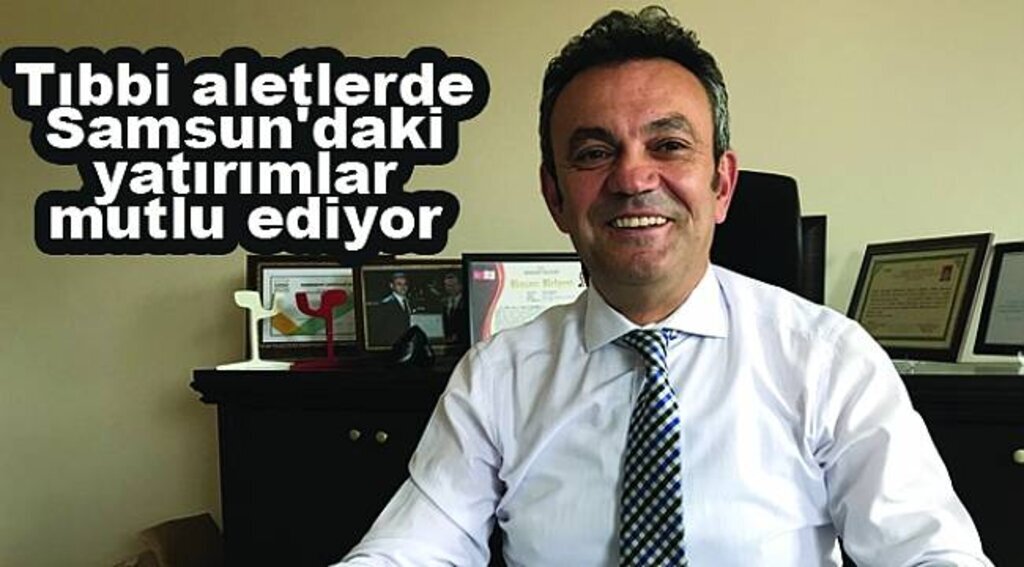MMO Başkanı Gürkan: "Tıbbi aletler konusunda Samsun'da yapılan yatırımları mutlulukla karşılıyoruz"