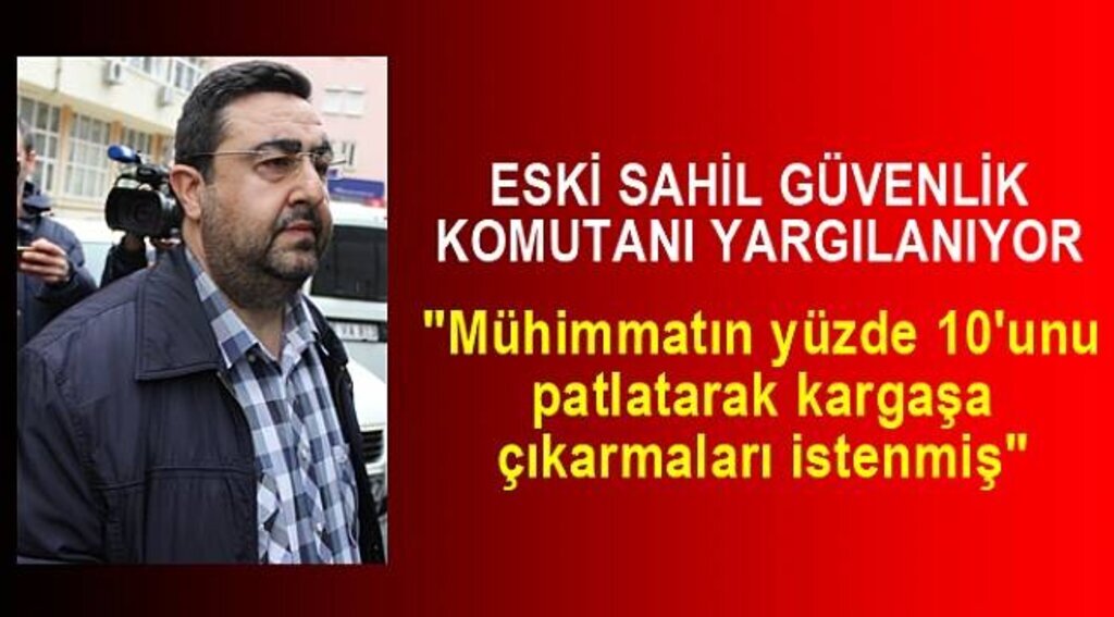 "Mühimmatın yüzde 10'unu patlatarak kargaşa çıkarmaları istenmiş"
