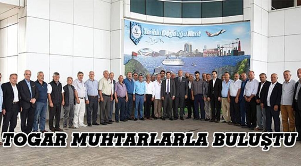 SAMSUN HABER - Başkan Togar muhtarlarla istişare yaptı
