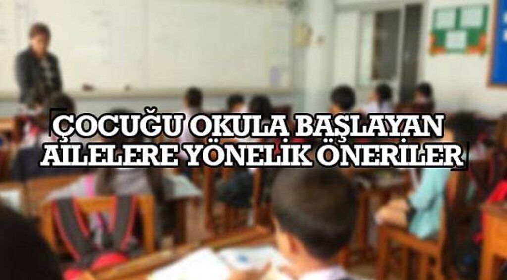 SAMSUN HABER - Çocuğu okula başlayan ailelere yönelik öneriler