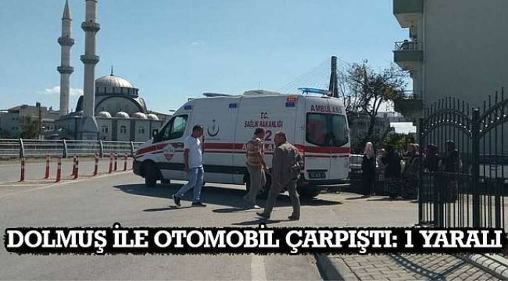 SAMSUN HABER - Dolmuş ile otomobil çarpıştı: 1 yaralı