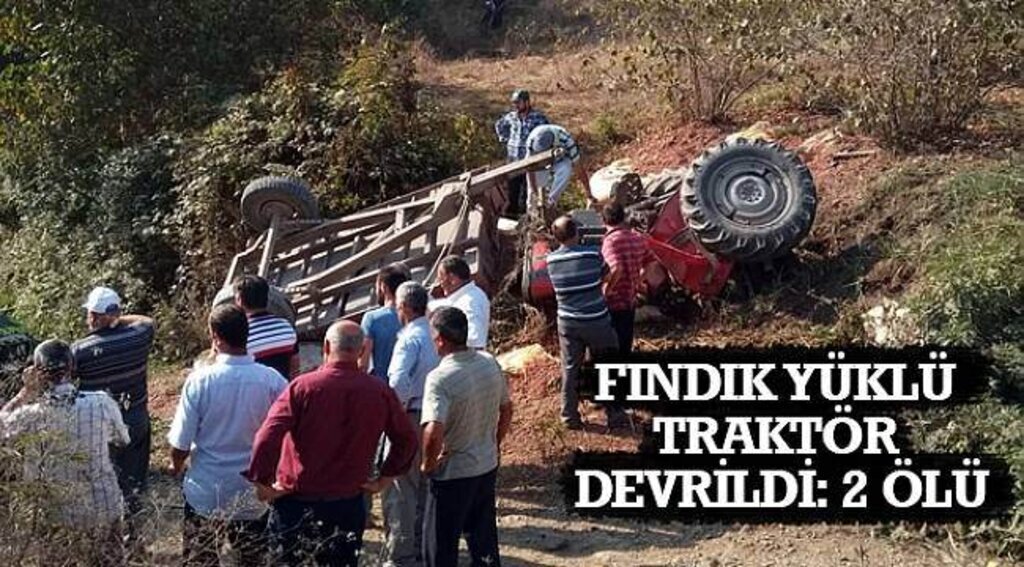SAMSUN HABER - Fındık yüklü traktör devrildi: 2 ölü