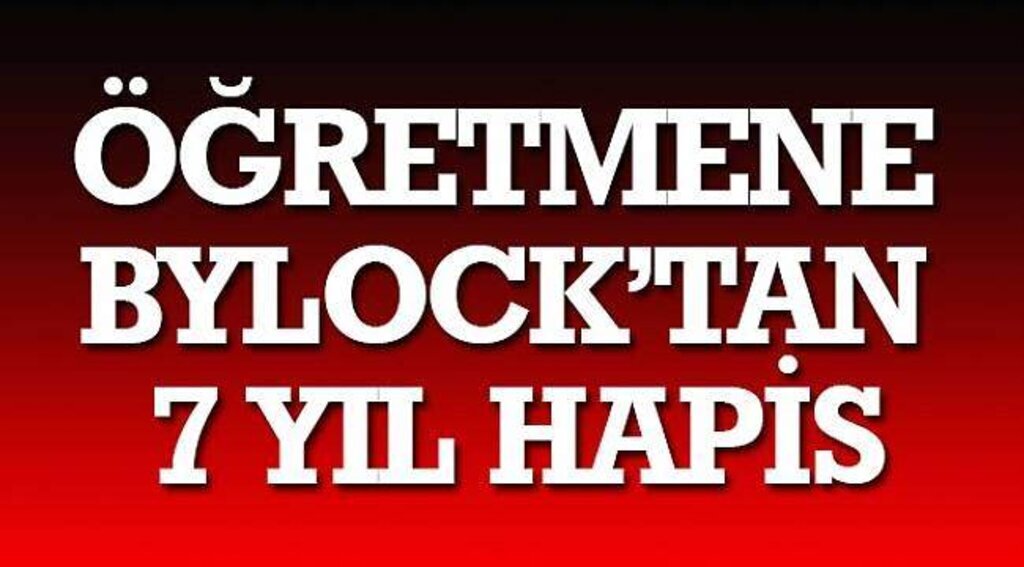 SAMSUN HABER - Öğretmene ByLock’tan 7 yıl hapis