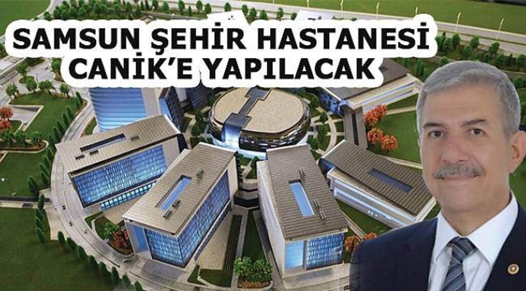 SAMSUN HABER - Samsun Şehir Hastanesi'nin yeri belli oldu