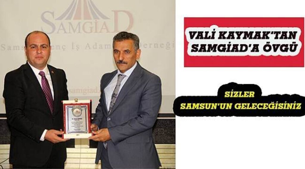 SAMSUN HABER - 'SİZLER SAMSUN'UN GELECEĞİSİNİZ'