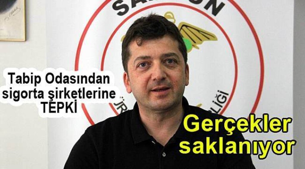 SAMSUN HABER - Tabip Odasından sigorta şirketlerine tepki