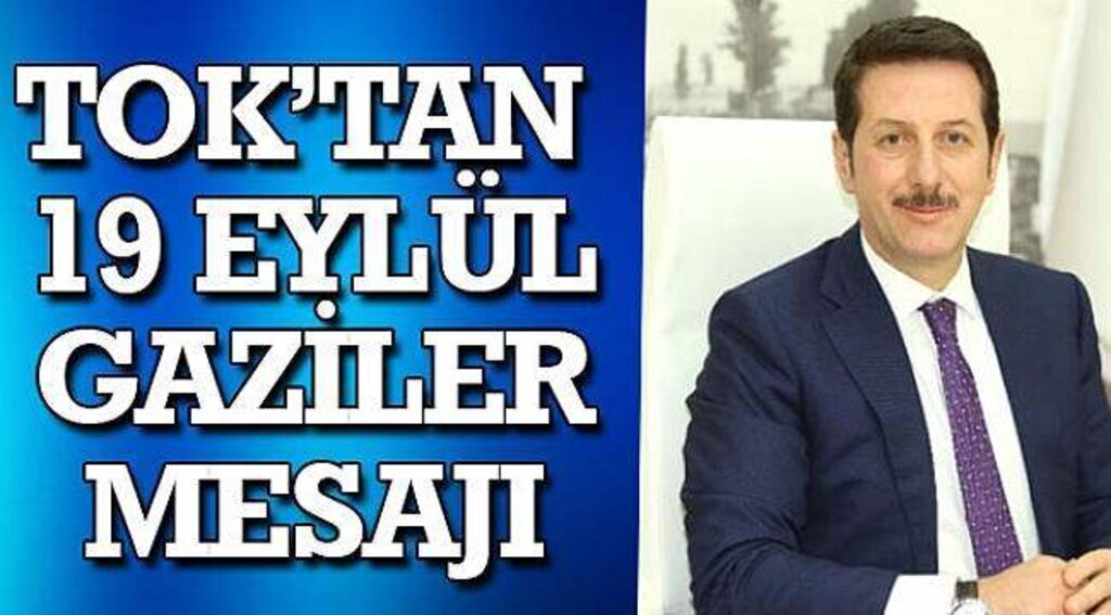 SAMSUN HABER - Tok’tan 19 Eylül Gaziler Mesajı