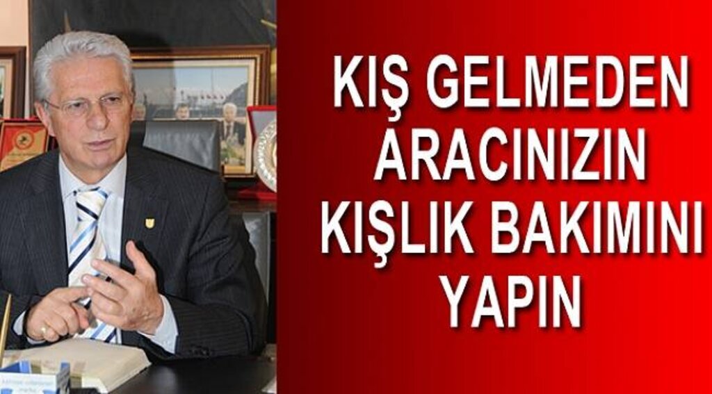 APAYDIN'DAN ARAÇLARA KIŞLIK BAKIM UYARISI
