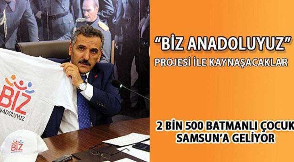 SAMSUN HABER- Batmanlı çocuklar Samsun'da kaynaşacak