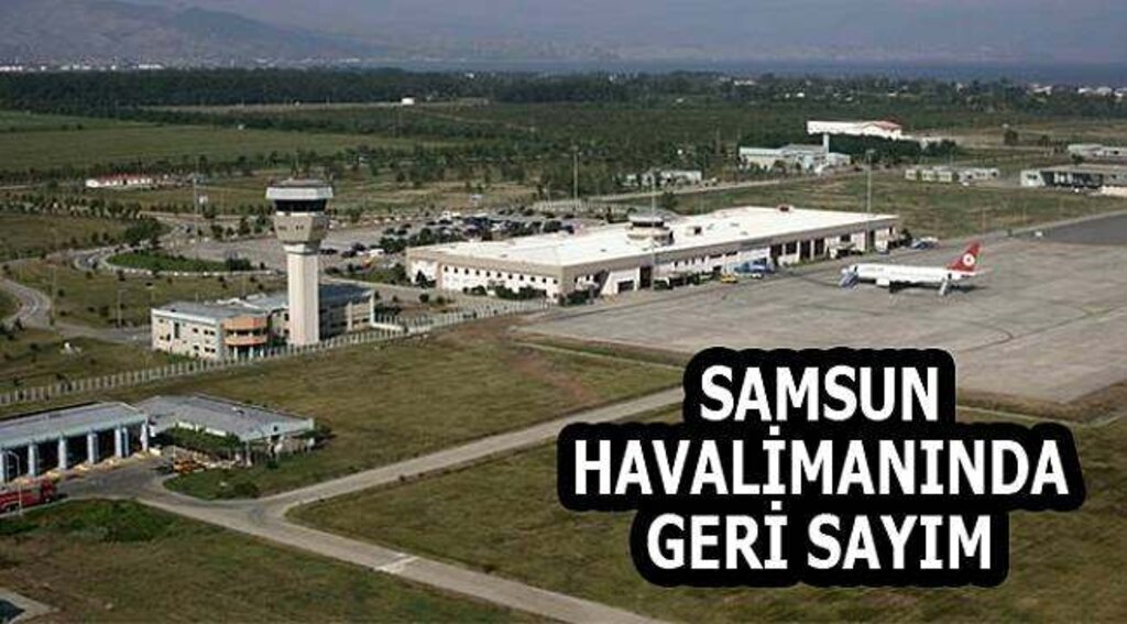 Samsun Haber - Çarşamba Havalimanında uçuş tarihi 7 kasım