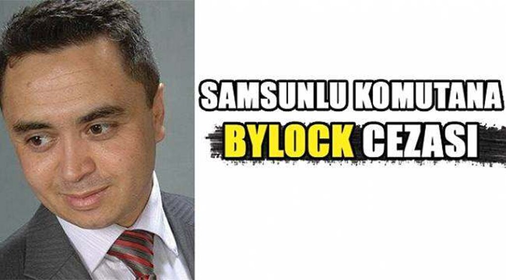 SAMSUN HABER - Eski ilçe jandarma komutanına ByLock'tan hapis cezası