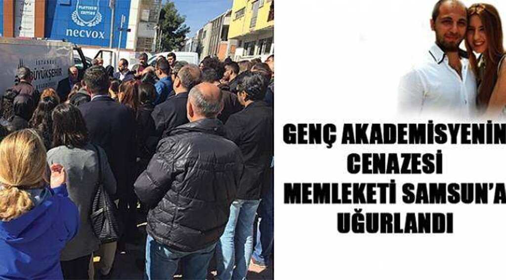 SAMSUN HABER - Genç akademisyenin cenazesi Samsun'a getiriliyor