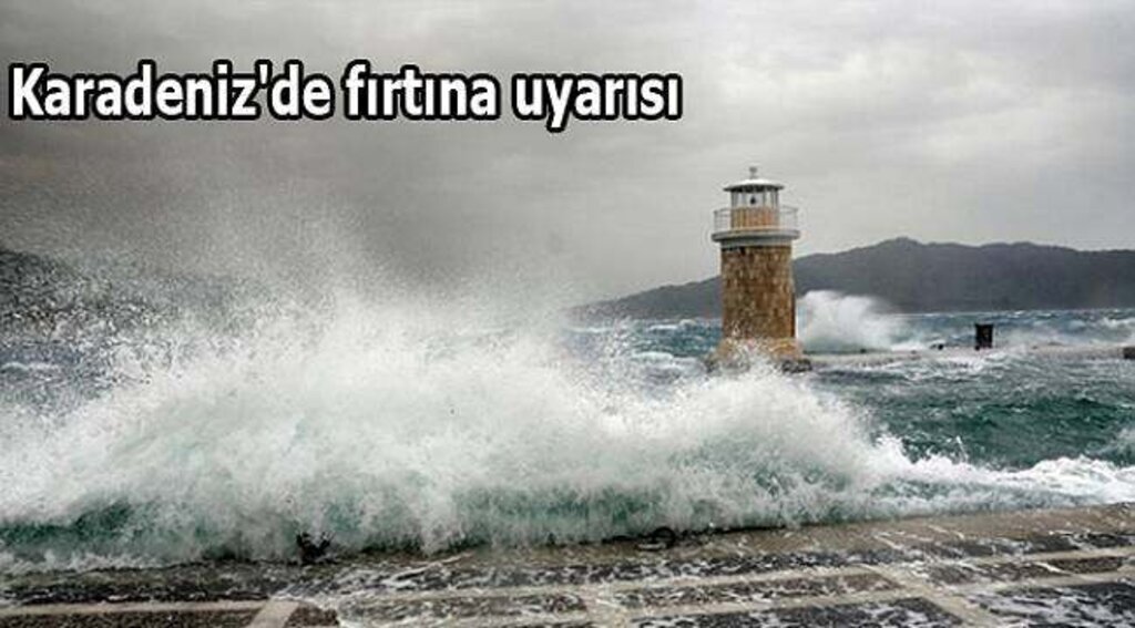 Samsun Haber - Karadeniz'de fırtına uyarısı