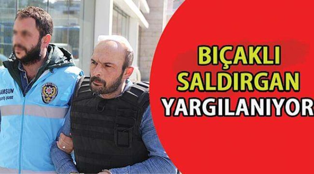 SAMSUN HABER - Kavgada1 kişiyi bıçaklayan şahsın yargılanmasına başlandı