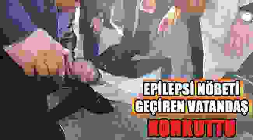 SAMSUN HABER- Samsun'da epilepsi nöbeti geçiren genç, vatandaşları kokuttu