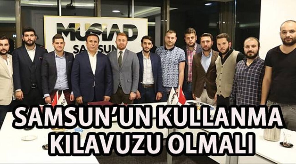 SAMSUN HABER - Samsun'un iki önceliği; master plan ve güven