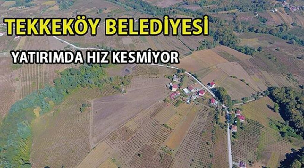 SAMSUN HABER - Tekkeköy Belediyesi yatırımda hız kesmiyor