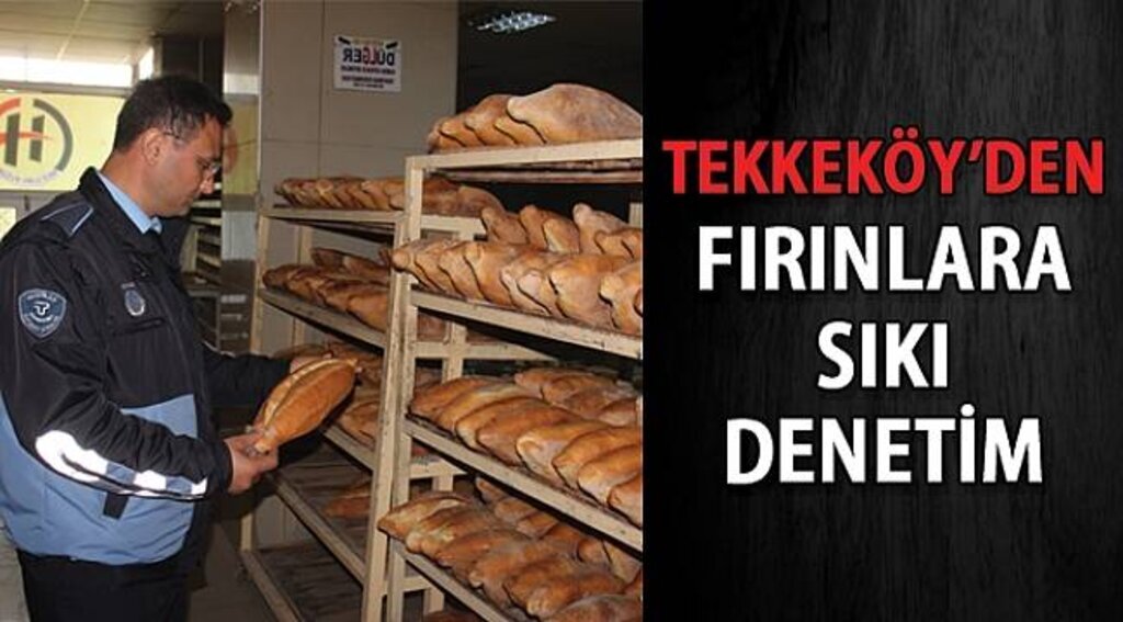 SAMSUN HABER - Tekkeköy'de fırın denetimi