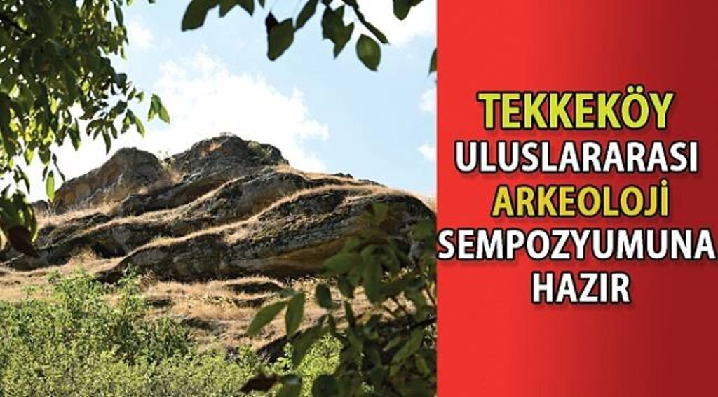 SAMSUN HABER - Tekkeköy "Uluslararası Arkeoloji Sempozyumu"na hazır