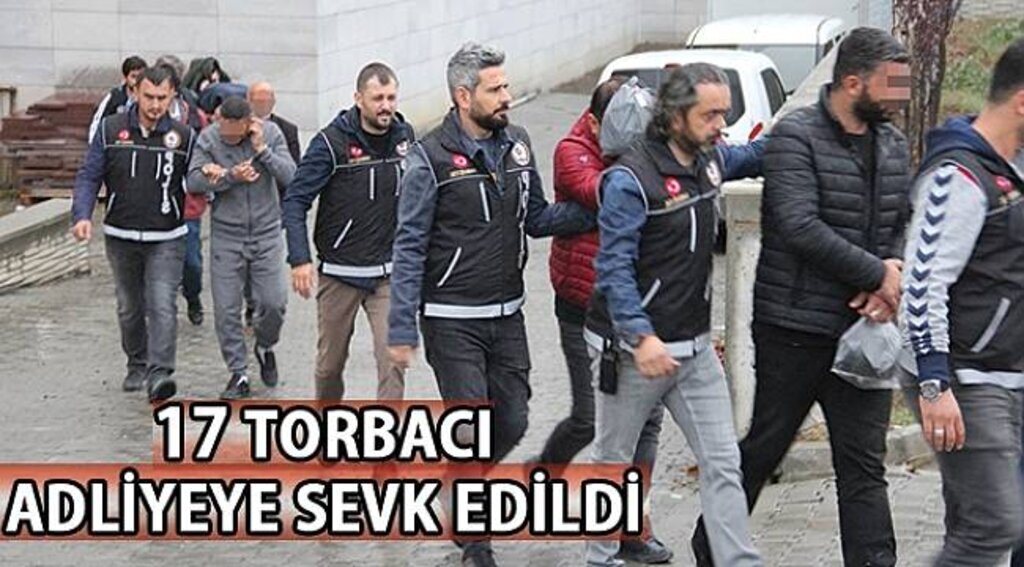 SAMSUN HABER - Torbacı operasyonunda 17 zanlı adliyede