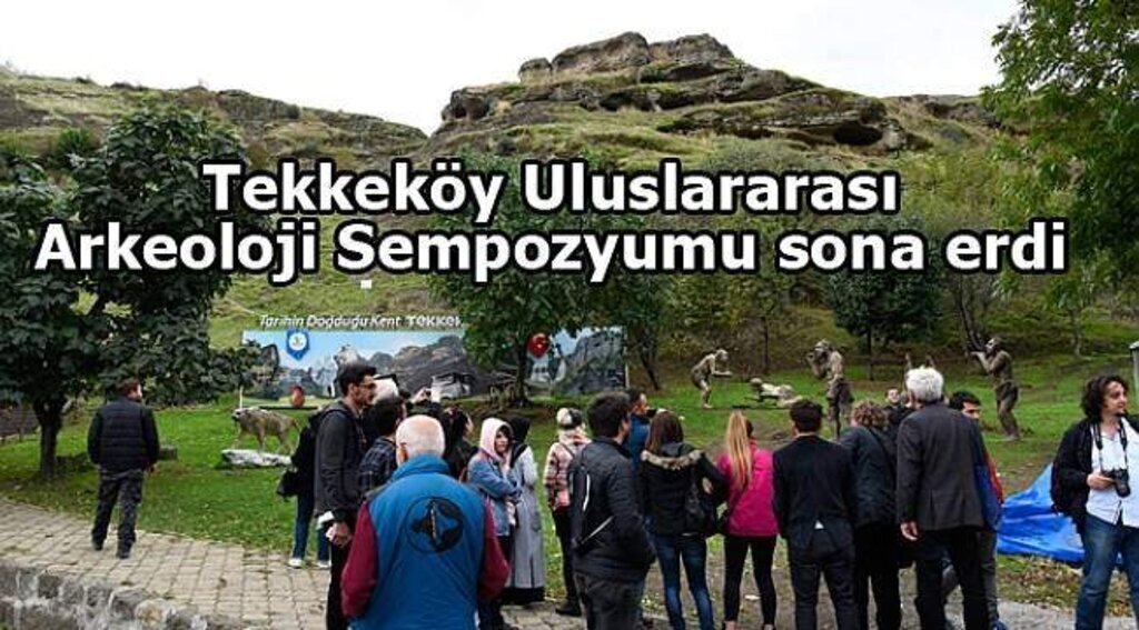 Tekkeköy Uluslararası Arkeoloji Sempozyumu sona erdi