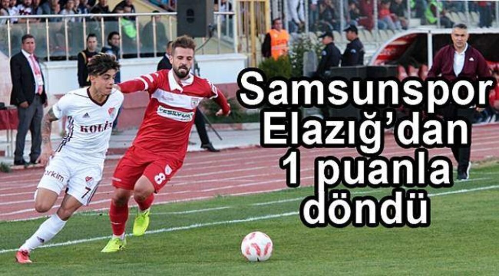 TFF 1. Lig: Elazığspor: 2 - Samsunspor: 2