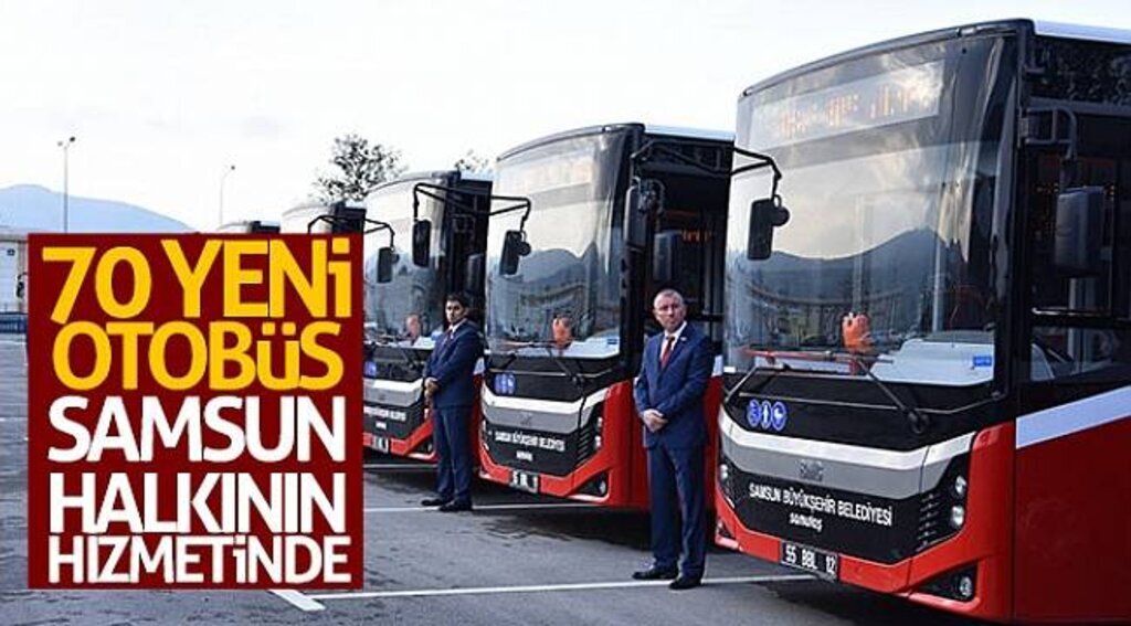 70 yeni otobüs Samsun halkının hizmetinde