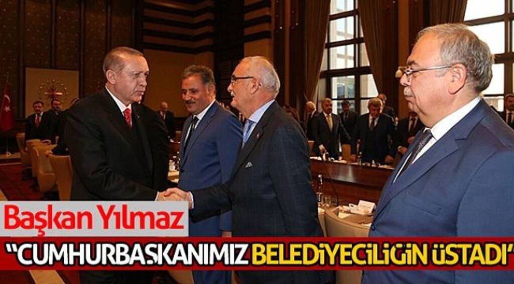 Başkan Yılmaz: “Cumhurbaşkanımız belediyeciliğin üstadı”