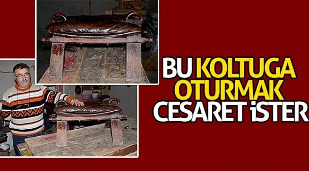 Bu koltuğa oturmak cesaret ister